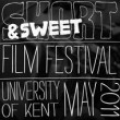 Short and Sweet Film Festival Encourages Student Filmmakers Short and Sweet Film Festival Encourages Student Filmmakers