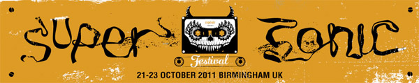 Supersonic Festival 2011 – Preview