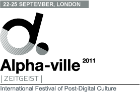 Alpha-ville 2011 – Post-Digital Culture Festival 22-24 Sep – Preview